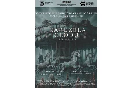 Konferencja regionalna  pn. Karuzela głodu – Uzależnienia